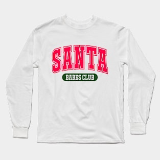 Santa Babes Club Long Sleeve T-Shirt